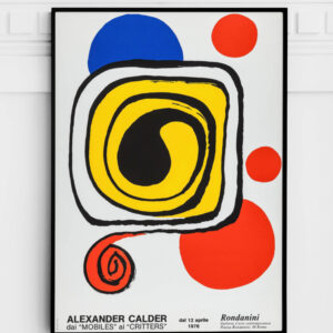 Alexander Calder: From "Mobiles" to "Critters" Galleriea Rodanini, 1976 Museum Poster