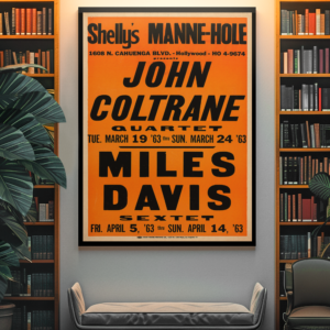 John Coltrane/Miles Davis Shelly's Manne-Hole Concert Poster 1963