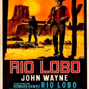 Rio Lobo 1971 Poster – Italian Release Classic Western Film Art